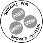 suitable for Power, Gravity and Combi Shower Systems